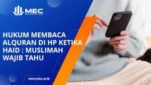 hukum membaca alquran di hp saat haid